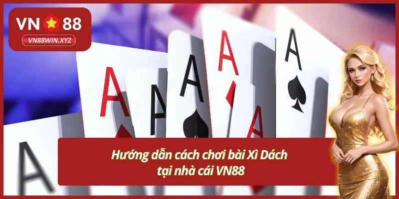 Hướng dẫn chơi Blackjack chuẩn cho người mới